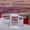 I run on coffee and Christmas cheer mug