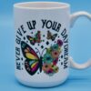 Never Give Up on Your Day Dream Mug