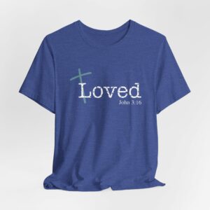 Loved Religious T-Shirt
