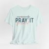 Pray It Forward T-Shirt